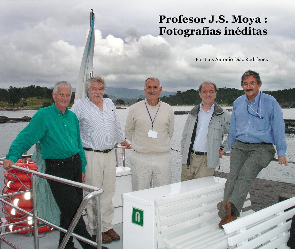 View Profesor JS. Moya : Fotografías inéditas by Luis Antonio Díaz Rodríguez