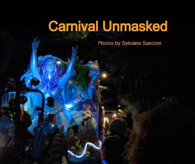 View Carnival Unmasked by Sylvaine Sancton