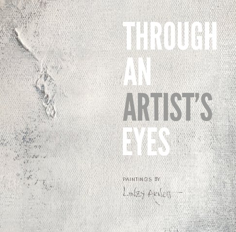 View Through an artists eyes - softcover by Linzy Arnott