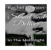 Stand and Deliver: In the Moonlight