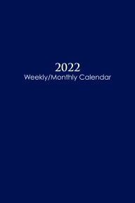 2022 Sunday Start Weekly and Monthly Calendar and Planner book cover