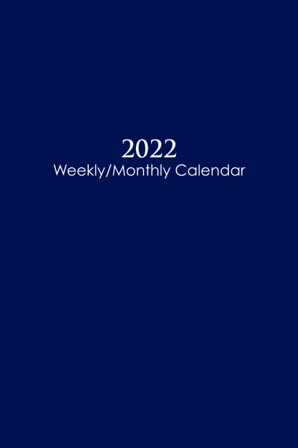 View 2022 Sunday Start Weekly and Monthly Calendar and Planner by M. Nathanson