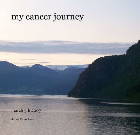 Ver my cancer journey por Janet Ellen Lavin