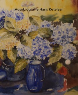 Autobiografie Hans Ketelaar book cover