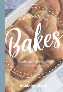 For Goodness Bakes book cover