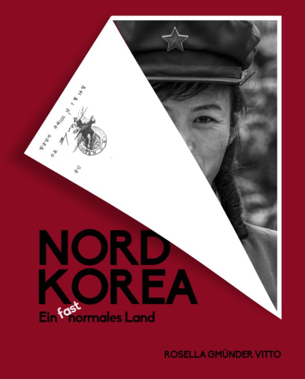 Ver Nordkorea por Rosella Gmünder-Vitto