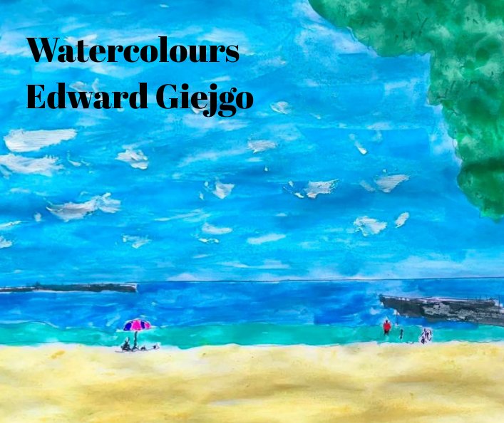 Ver Watercolours por Edward Giejgo