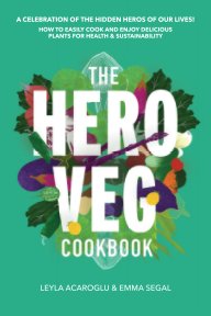 The Hero Veg Cookbook (Trade Paperback) book cover