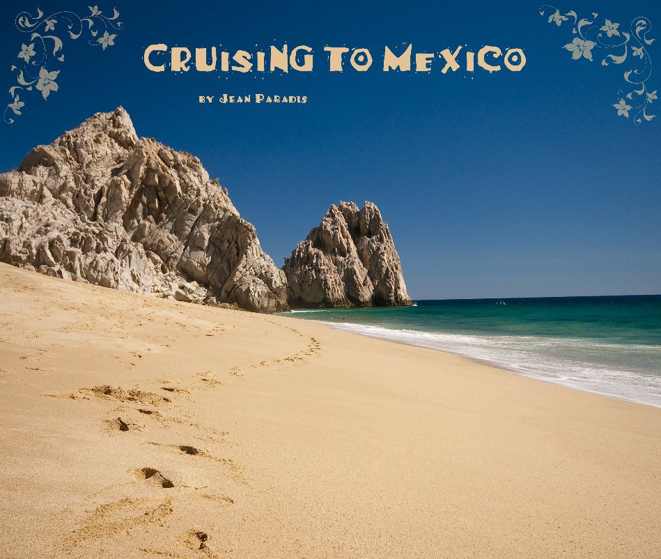View Cruising to Mexico by Jean Paradis