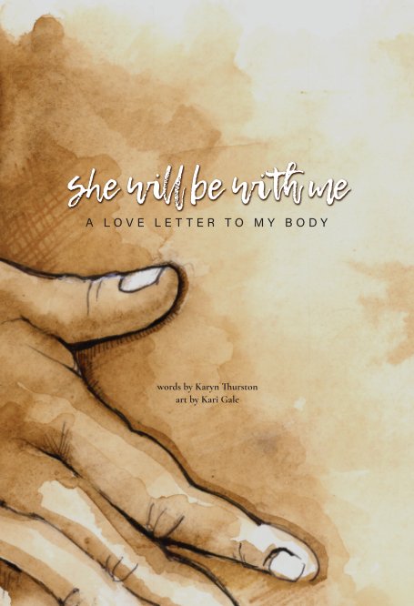 View She Will Be With Me (hardcover journal) by Karyn Thurston / Kari Gale