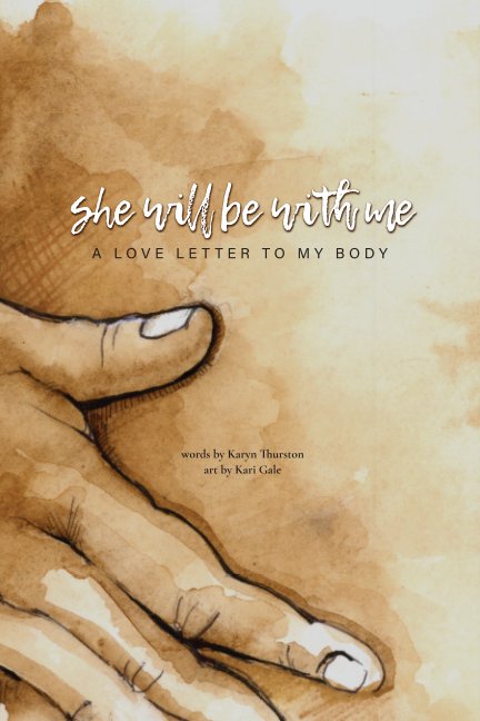 View She Will Be With Me (liturgy-only) by Karyn Thurston / Kari Gale