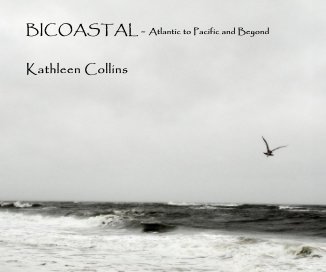 BICOASTAL - Atlantic to Pacific and Beyond book cover