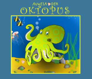 Auweia der Oktopus book cover