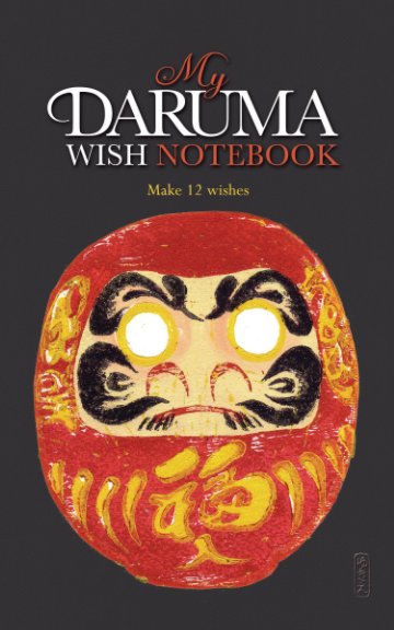 View My Daruma Wish Notebook by Yukie Matsushita