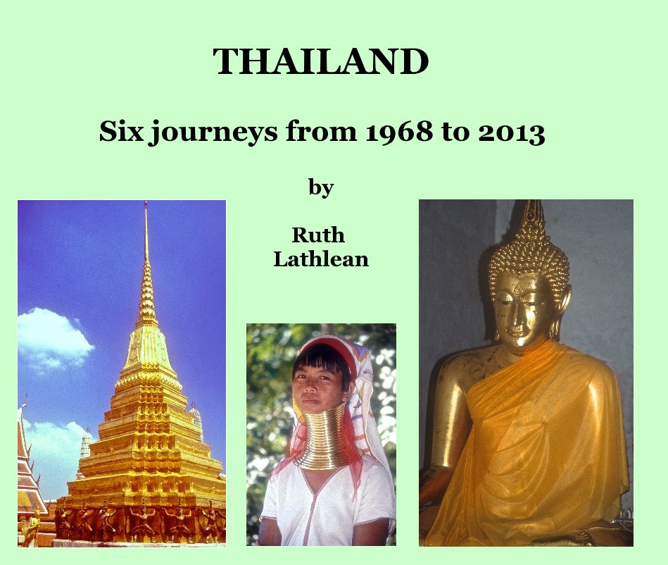 View Thailand by Ruth Lathlean