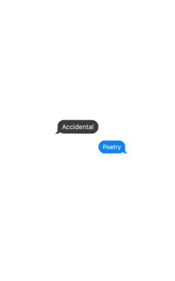 View Accidental Poetry I by bella maldo