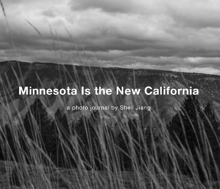 View Minnesota is the new California (3rd edition) by Shell Jiang