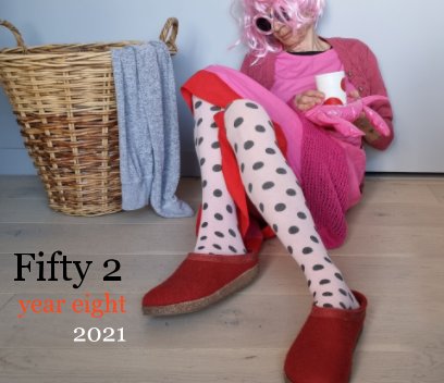 Fifty 2 - Year Eight 2021 book cover