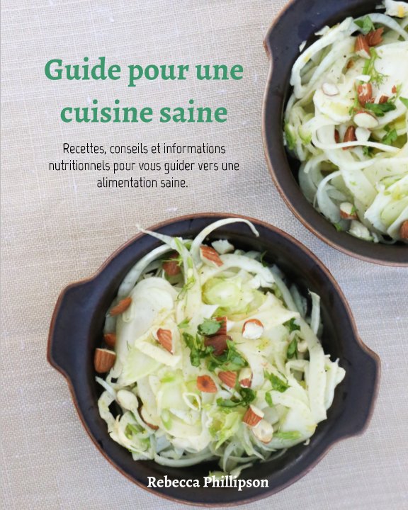 View Guide pour une cuisine saine by Rebecca Phillipson
