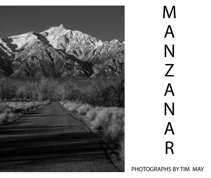 View Manzanar by Tim May