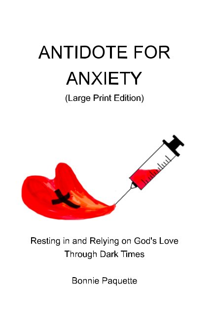 View Antidote for Anxiety by Bonnie Paquette
