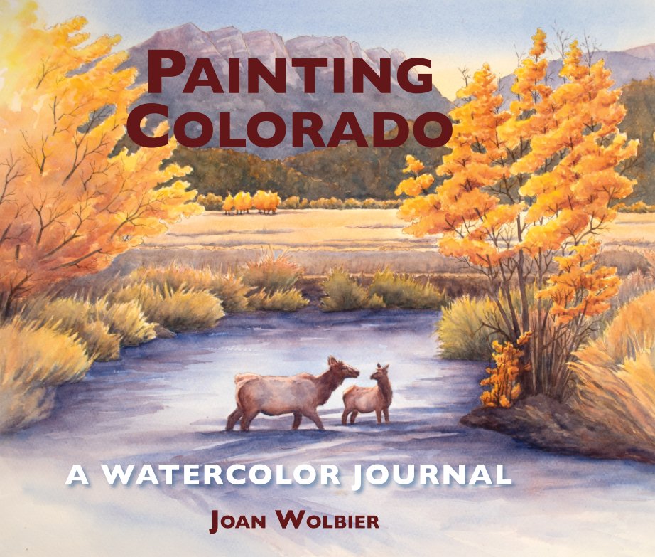 View Painting Colorado by Joan Wolbier