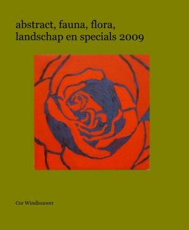 abstract, fauna, flora, landschap en specials 2009 book cover