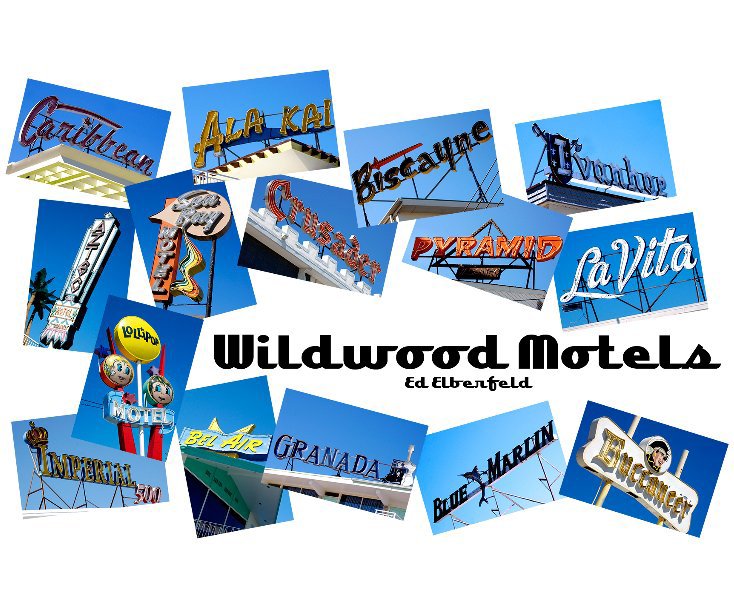 Ver Wildwood Motels por Ed Elberfeld
