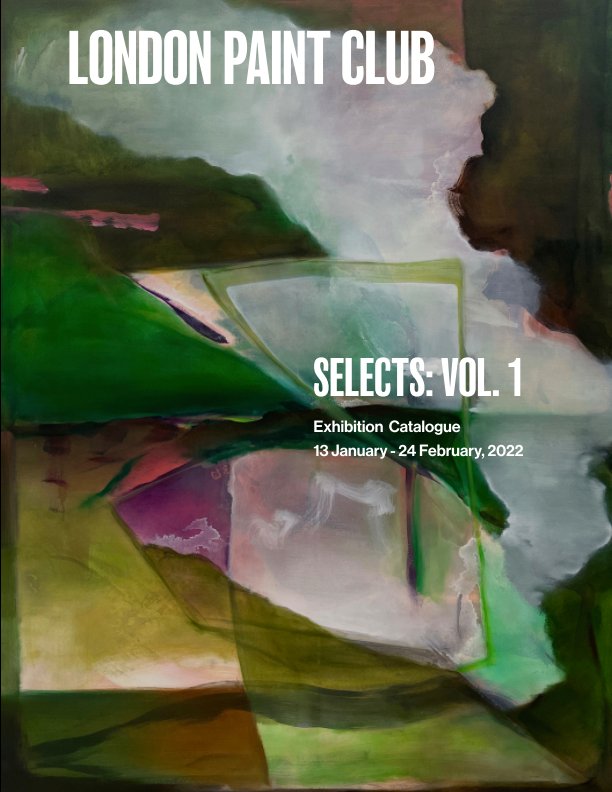 View Selects: Vol. 1 by London Paint Club