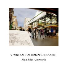 A Portrait of Borough Market book cover
