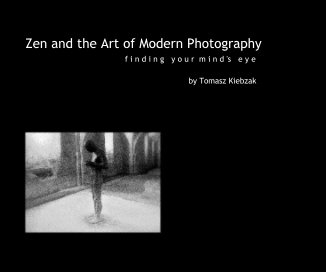 Zen and the Art of Modern Photography book cover