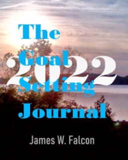 The 2022 Goal Setting Journal book cover