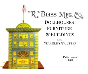 R. Bliss Mfg. Co. Dollhouses, Furniture, and Buildings book cover