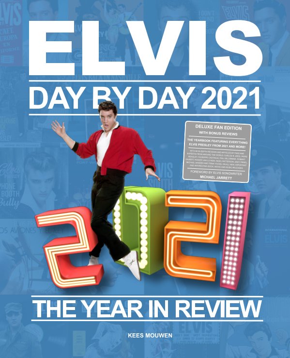 View Elvis Day By Day 2021 by Kees Mouwen