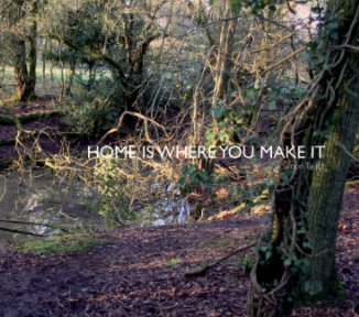 Home is where you make it book cover