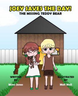 Joey Saves The Day! The Missing Teddy Bear book cover