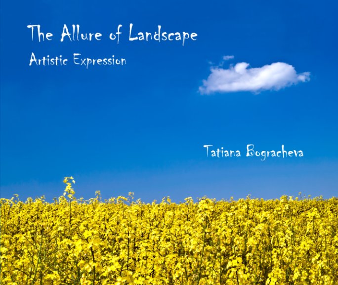 The Allure of Landscape nach Tatiana Bogracheva anzeigen