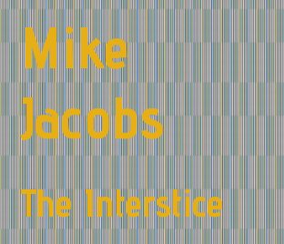 Mike Jacobs : The Interstice book cover