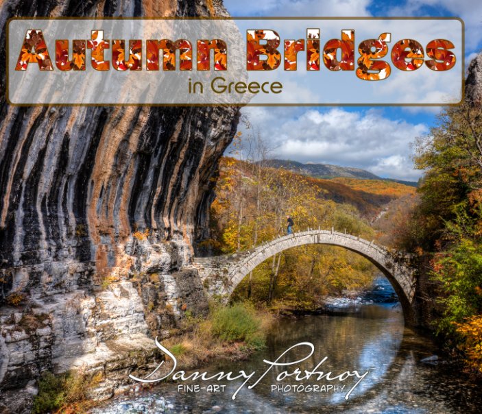Visualizza Autumn Bridges in Greece di Danny Portnoy