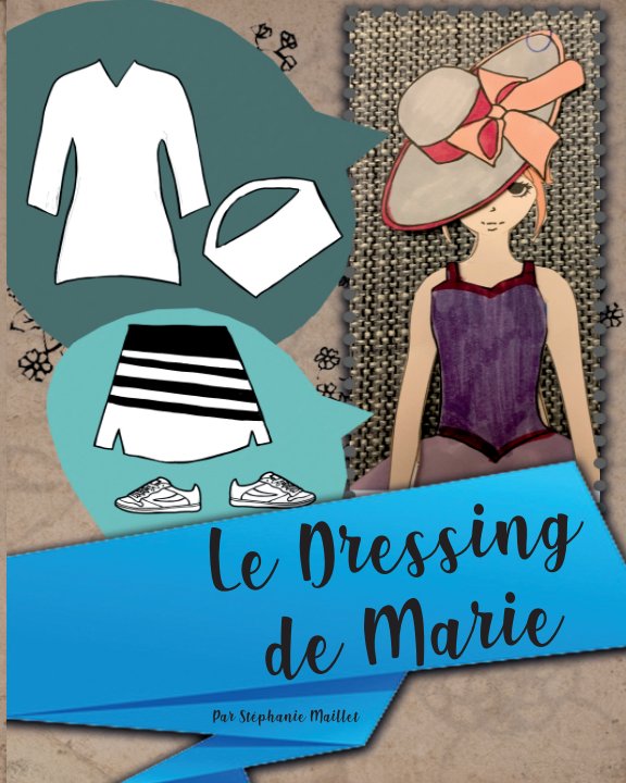 View Le dressing de Marie by Stéphanie Maillet