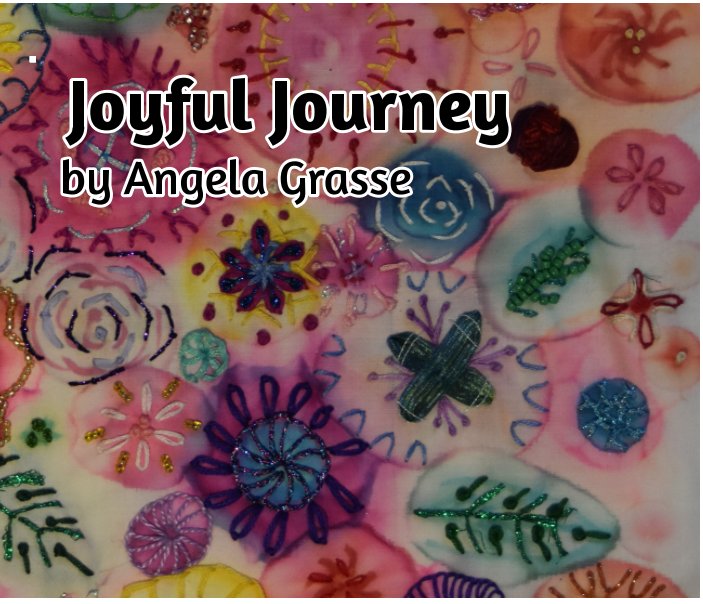 Bekijk Joyful Journey op Angela Grasse