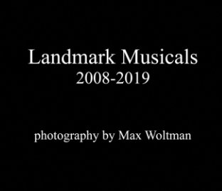 Landmark Musicals: 2008-2019 book cover