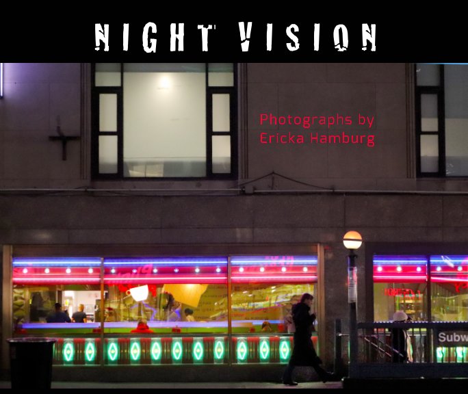 View Night Vision by Ericka Hamburg