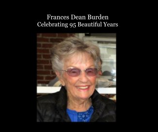 2022 Frances Dean Burden Celebrating 95 Beautiful Years book cover