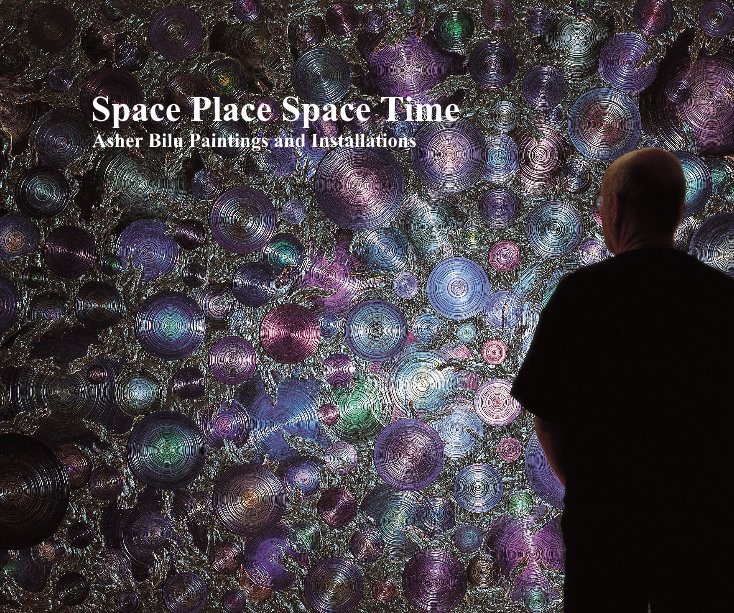 View Space Place Space Time by Luba Bilu