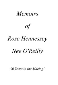 Memoirs of Rose Hennessey Nee O'Reilly book cover