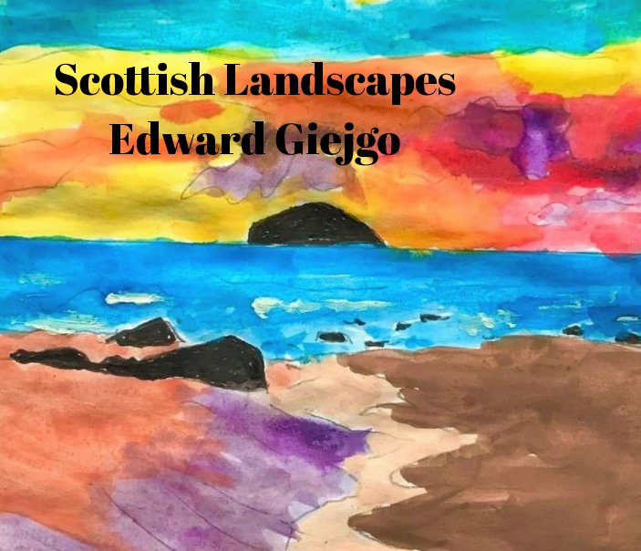 View Scottish Landscapes by Edward Giejgo