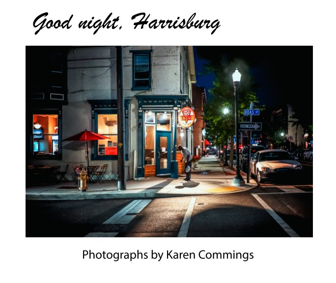 View Good night, Harrisburg by Karen Commings
