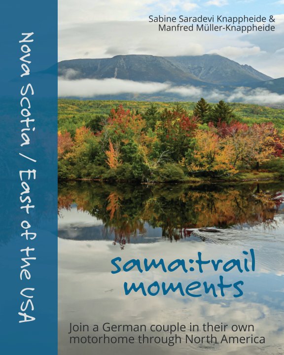 View Nova Scotia / East of the USA - sama:trail moments by Sabine Saradevi Knappheide