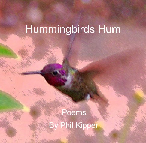 Bekijk Hummingbirds Hum op Phil Kipper